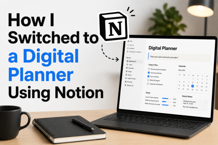 How I Switched to a Digital Planner Using Notion